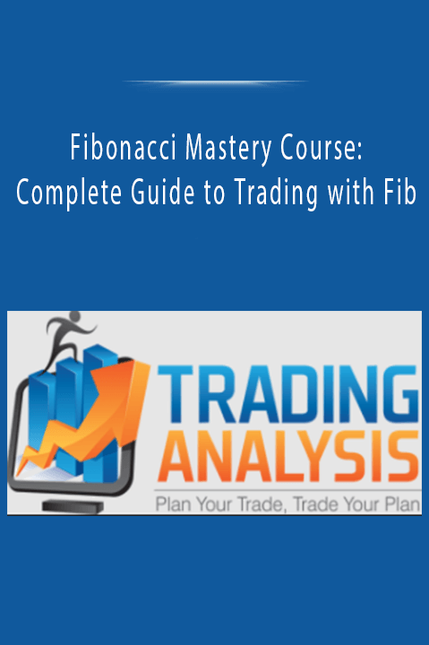 Fibonacci Mastery Course Complete Guide To Trading With Fib