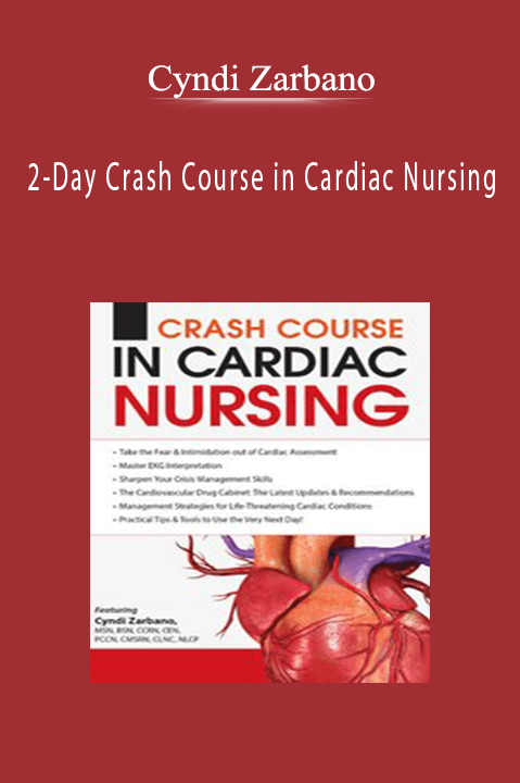 2-Day Crash Course In Cardiac Nursing - Cyndi Zarbano Download