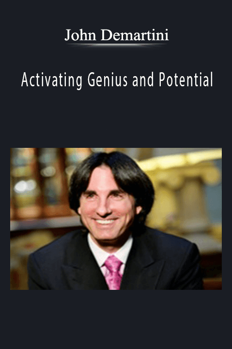 Activating Genius And Potential - John Demartini Download