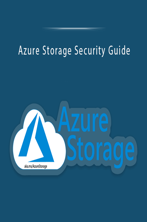 Azure Storage Security Guide