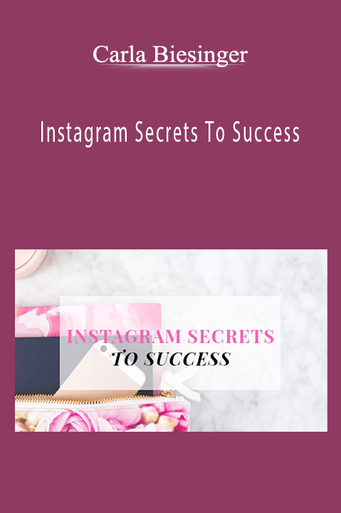 Carla Biesinger Instagram Secrets To Success 