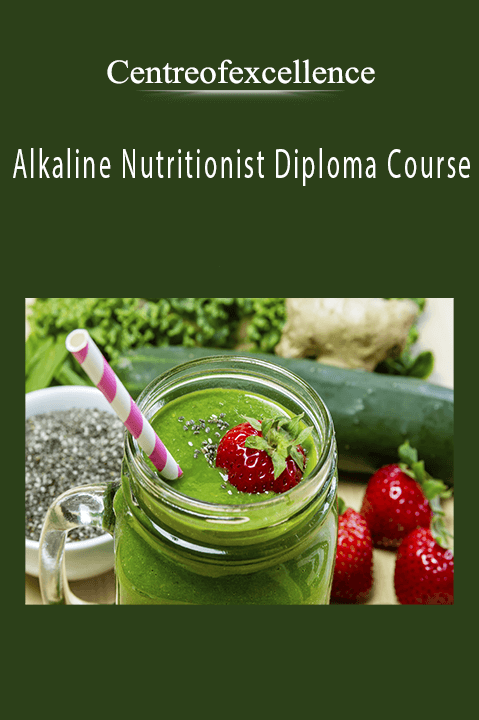 Centreofexcellence - Alkaline Nutritionist Diploma Course