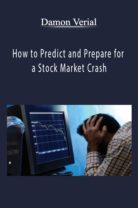 Damon Verial How To Predict And Prepare For A Stock Market Crash