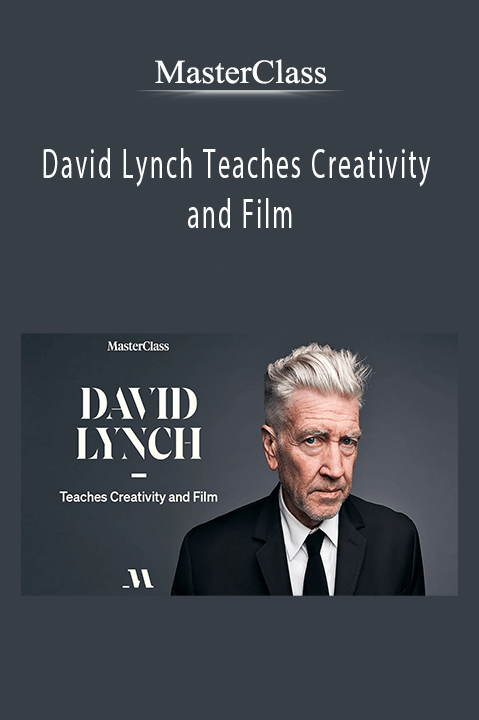 David Lynch Teaches Creativity And Film - Masterclass Download