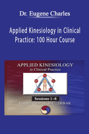 Dr. Eugene Charles - Applied Kinesiology In Clinical Practice - 100 ...