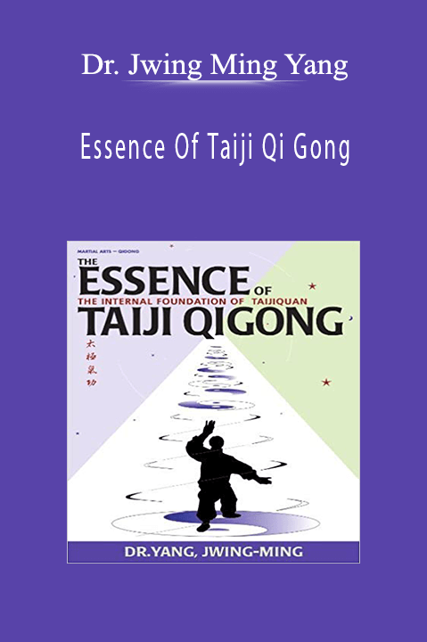 Dr. Jwing Ming Yang - Essence Of Taiji Qi Gong