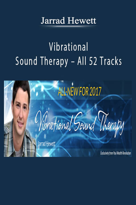 Jarrad Hewett - Vibrational Sound Therapy - All 52 Tracks Download