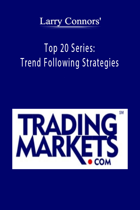 Larry Connors - Top 20 Series - Trend Following Strategies