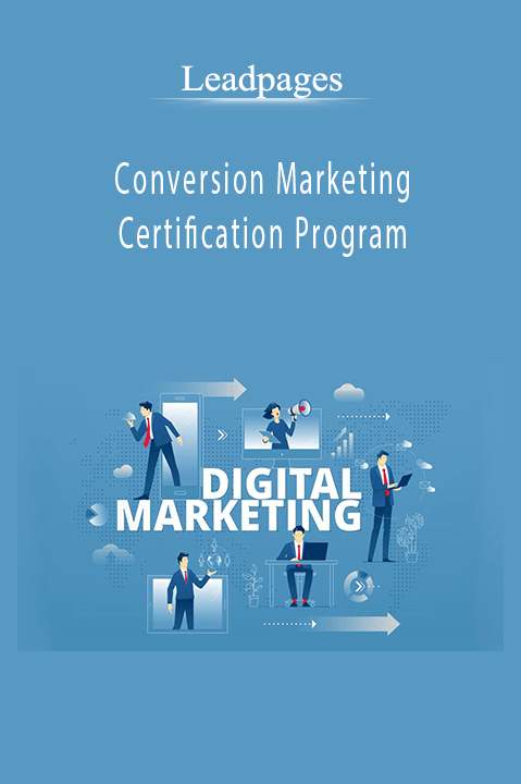 Leadpages - Conversion Marketing Certification Program Download