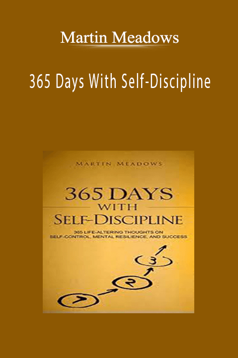 Martin Meadows - 365 Days With Self-discipline