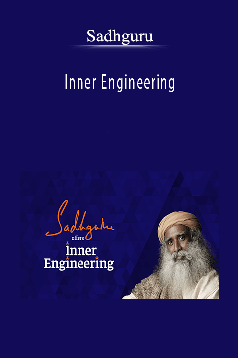 Sadhguru - Inner Engineering