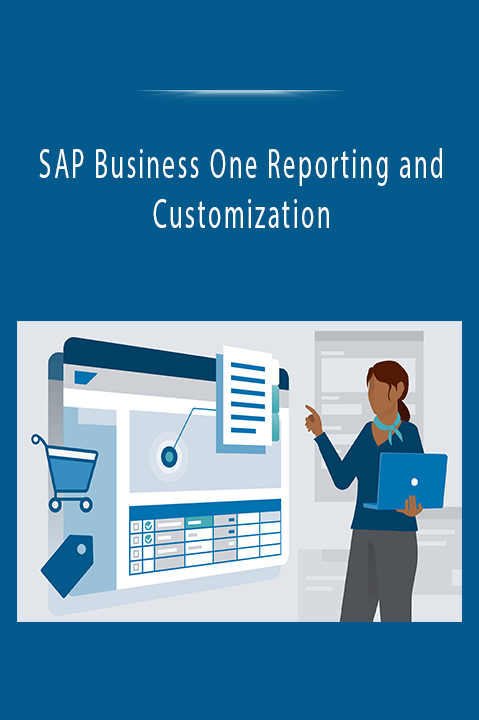 Sap Business One Reporting And Customization   Sap Business One Reporting And Customization Download 