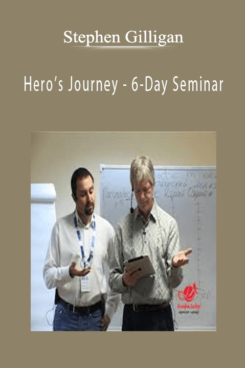 Stephen Gilligan - Hero-S Journey - 6-Day Seminar Download