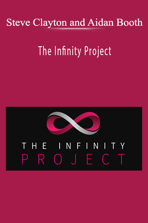 Steve Clayton And Aidan Booth - The Infinity Project Download