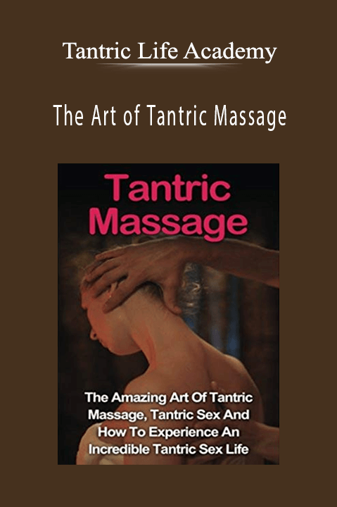 Tantric Life Academy The Art Of Tantric Massage