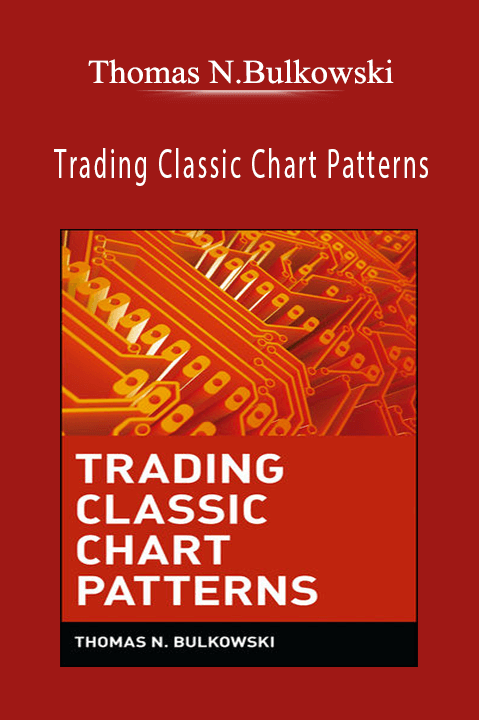 Thomas N.Bulkowski - Trading Classic Chart Patterns