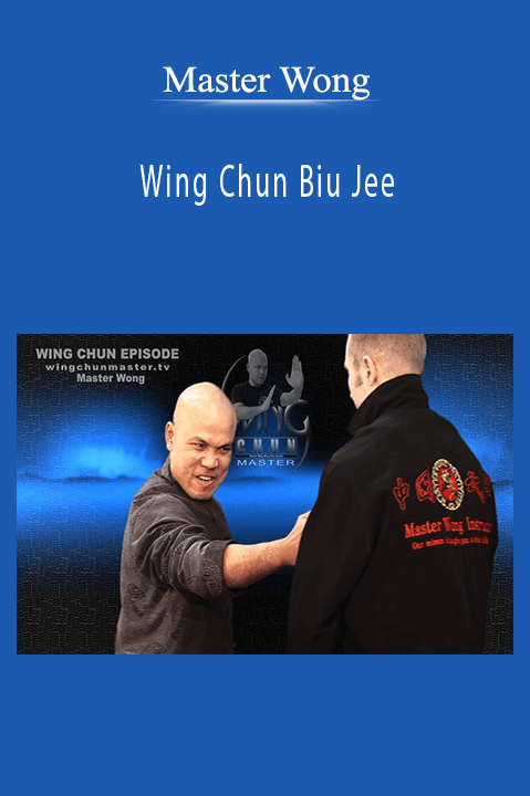 Wing Chun Biu Jee - Master Wong